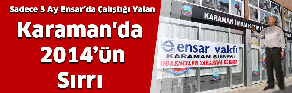 Karaman’da 2014’ün Sırrı