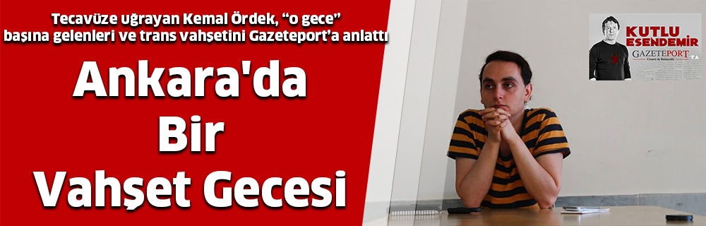 Ankara’da Bir Vahşet Gecesi