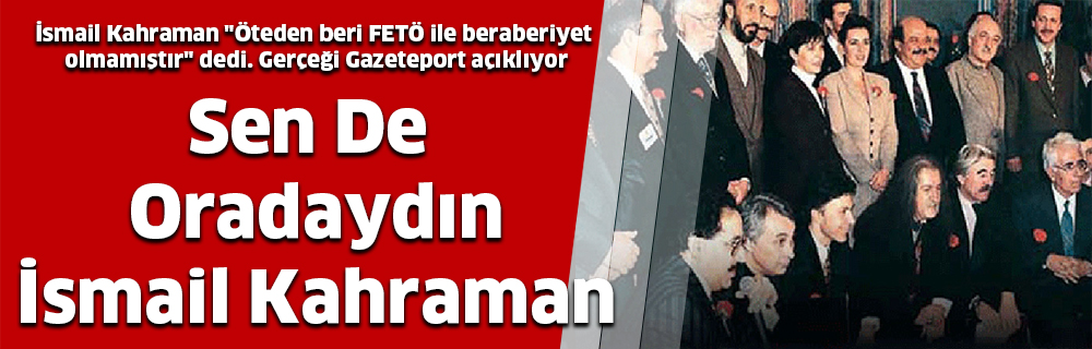 Sen De Oradaydın İsmail Kahraman