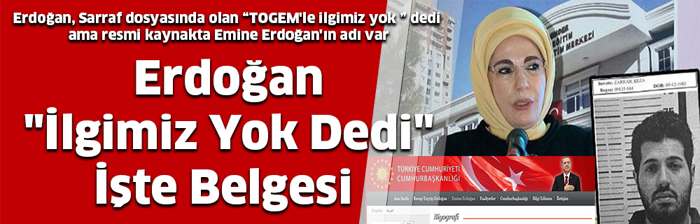 Erdoğan “İlgimiz Yok Dedi” İşte Belgesi