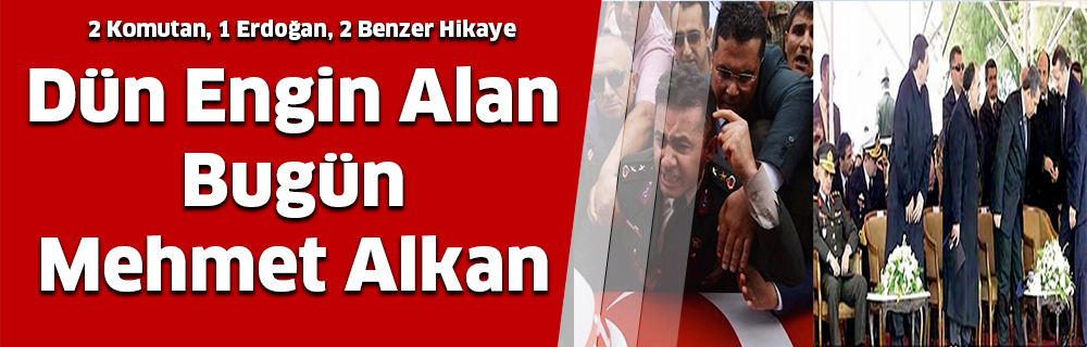 Dün Engin Alan Bugün Mehmet Alkan